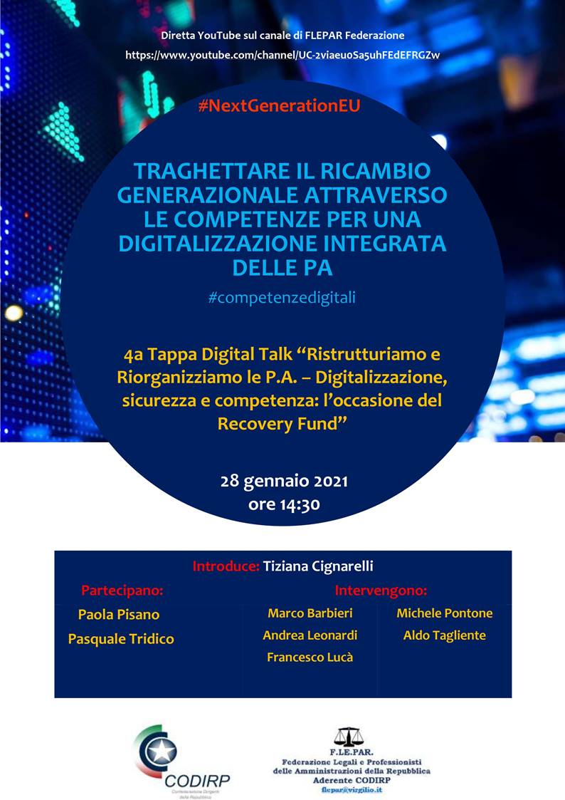 Rassegna stampa “Digital Talk – Ristrutturiamo e riorganizziamo le P.A. Digitalizzazione. Sicurezza e competenza: l’occasione del Recovery Fund” organizzato da Flepar Federazione